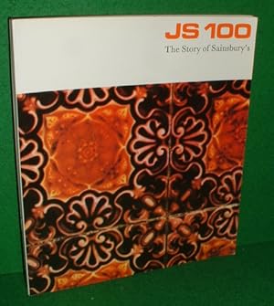 JS 100 THE STORY OF SAINSBURY'S [1869-1969 ]