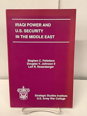 Imagen del vendedor de Iraqi Power and U.S. Security in the Middle East a la venta por Chamblin Bookmine