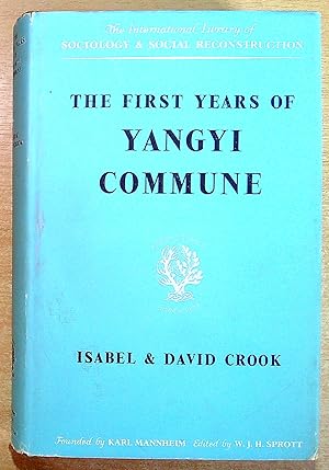 Imagen del vendedor de The First Years of Yangyi Commune a la venta por Pendleburys - the bookshop in the hills