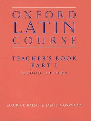 Bild des Verkufers fr Balme, M: Oxford Latin Course: Part I: Teacher's Book zum Verkauf von AHA-BUCH GmbH