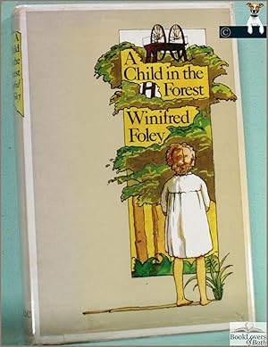 Bild des Verkufers fr A Child in the Forest zum Verkauf von BookLovers of Bath