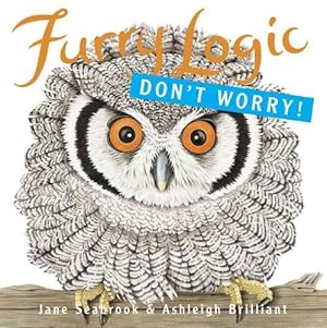 Seller image for Furry Logic: Don't Worry! for sale by WeBuyBooks