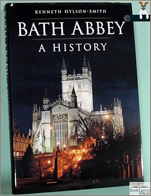 Bild des Verkufers fr Bath Abbey: A History zum Verkauf von BookLovers of Bath