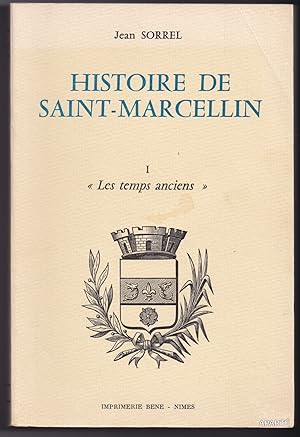 Seller image for HISTOIRE DE SAINT-MARCELLIN. *. Les temps anciens. **. Les temps nouveaux. (deux volumes) for sale by Apart