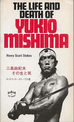 Seller image for The Life and Death of Yukio Mishima. for sale by Librairie Les Autodidactes - Aichelbaum