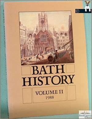 Bild des Verkufers fr Bath History Volume II: 1988 zum Verkauf von BookLovers of Bath