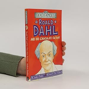 Bild des Verkufers fr Roald Dahl and His Chocolate Factory zum Verkauf von Bookbot
