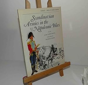 Scandinavian Armies in the Napoleonix-c Wars. Osprey - Men-at-arms series. 1976.