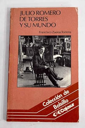 Imagen del vendedor de Julio Romero de Torres y su mundo a la venta por Alcan Libros