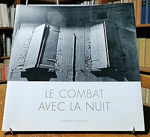 Le combat avec la nuit. Préface de Philippe Joutard, Dominique Baudis. Illustrations de Pierre So...