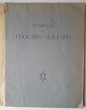 Image du vendeur pour Le Tombeau de Edouard Vuillard mis en vente par Librairie du Monde Entier