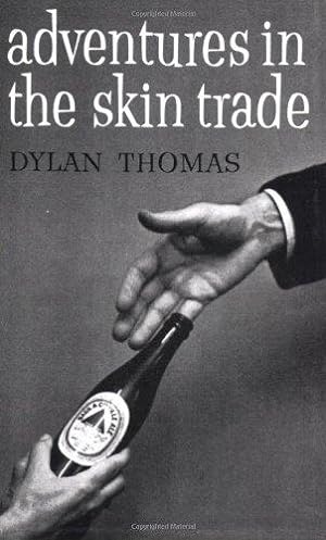 Image du vendeur pour Adventures in the Skin Trade mis en vente par WeBuyBooks