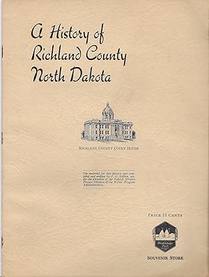A History Of Richland County North Dakota: Scarce