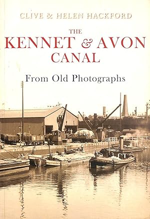 Imagen del vendedor de The Kennet and Avon Canal From Old Photographs a la venta por M Godding Books Ltd