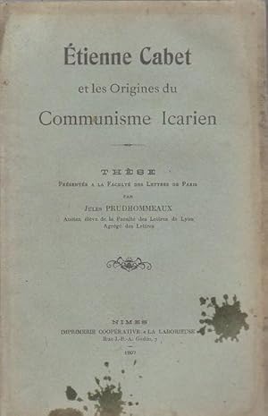 Image du vendeur pour Etienne Cabet et les Origines du Communisme Icarien mis en vente par PRISCA