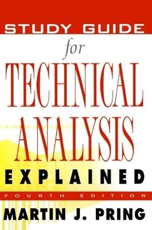 Immagine del venditore per Study Guide for Technical Analysis Explained: The Successful Investor's Guide to Spotting Investment Trends and Turning Points venduto da WeBuyBooks