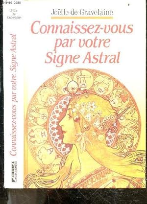 Connaissez vous par votre signe astral - le zodiaque au masculin et au feminin