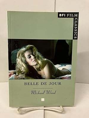 Seller image for Belle de Jour (BFI Film Classics) for sale by Chamblin Bookmine