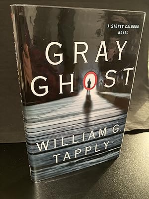 Gray Ghost: A Stoney Calhoun Novel / ("Stoney Calhoun" Series #2), First Edition, 1st Printing, U...