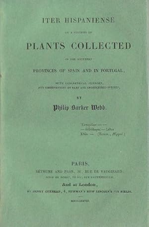 Seller image for Iter hispaniense or a Synopsis of Plants Collected in the Southern Provinces of Spain and in Portugal for sale by PRISCA