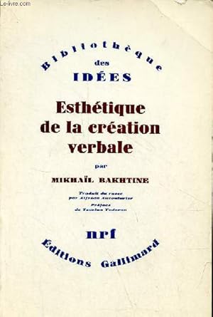 Bild des Verkufers fr Esthtique de la cration verbale - Collection " Bibliothque des ides ". zum Verkauf von Le-Livre