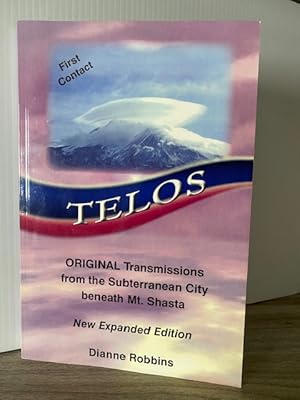 Bild des Verkufers fr TELOS: ORIGINAL TRANSMISSIONS FROM THE SUBTERRANEAN CITY BENEATH MT. SHASTA **EXPANDED EDITION** zum Verkauf von MAPLE RIDGE BOOKS