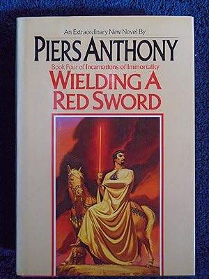 Seller image for WIELDING A RED SWORD: BOOK FOUR IN CARNATIONS OF IMMORTALITY for sale by Robert Gavora, Fine & Rare Books, ABAA