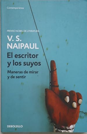 Imagen del vendedor de El escritor y los suyos maneras de mirar y de sentir a la venta por Librera Alonso Quijano