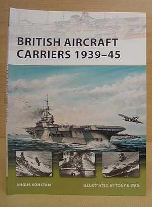 British Aircraft Carriers 1939 - 45