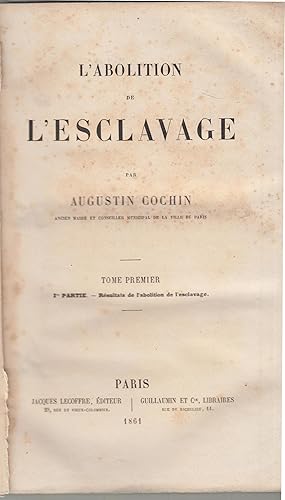 Immagine del venditore per L'abolition de l'esclavage tomes I & II venduto da PRISCA