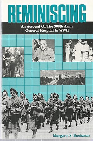 Reminiscing: An Account Of The 300th Army General Hospital in WWII