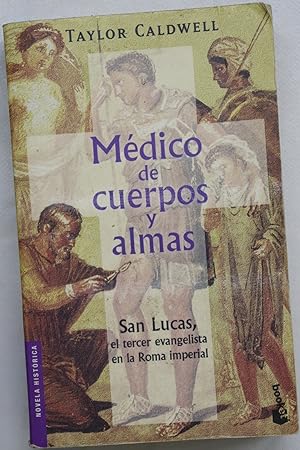 Seller image for Mdico de cuerpos y almas for sale by Librera Alonso Quijano