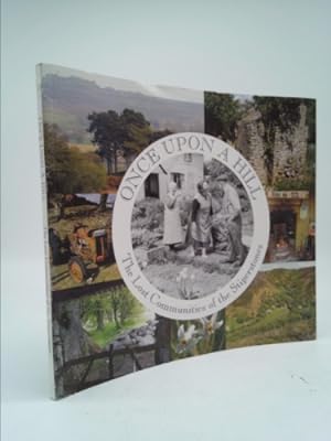 Seller image for Once Upon a Hill: The Lost Communities of the Stiperstones for sale by ThriftBooksVintage