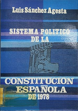 Imagen del vendedor de Sistema poltico de la Constitucin espaola de 1978 ensayo de un sistema : (diez lecciones sobre la Constitucin de 1978) a la venta por Librera Alonso Quijano