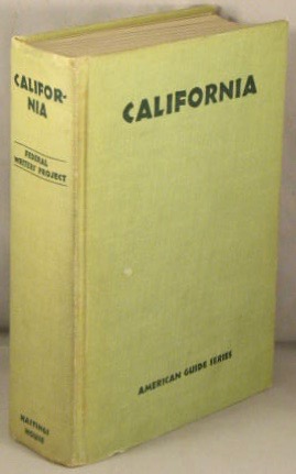 California; A Guide to the Golden State. American Guide Series.