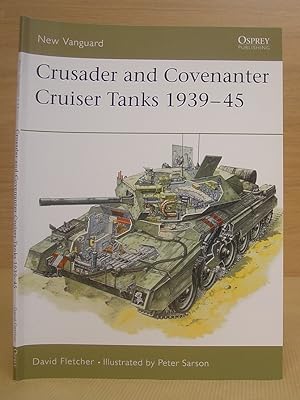 Crusader And Covenanter Cruiser Tanks 1939 - 45