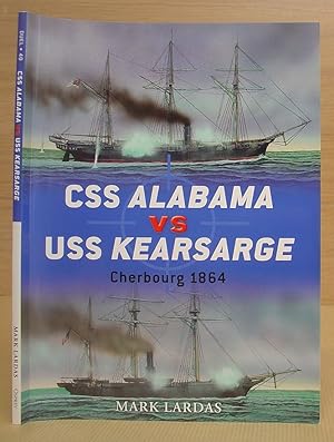 Bild des Verkufers fr CSS Alabama vs USS Kearsarge - Cherbourg 1864 zum Verkauf von Eastleach Books