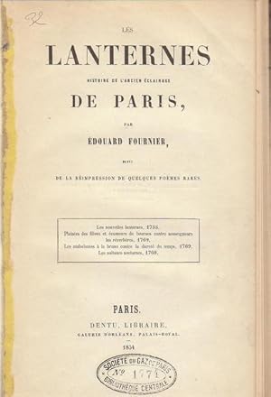 Image du vendeur pour Les Lanternes. Histoire de l'ancien clairage de Paris suivi de la rimpression de quelques pomes rares mis en vente par PRISCA