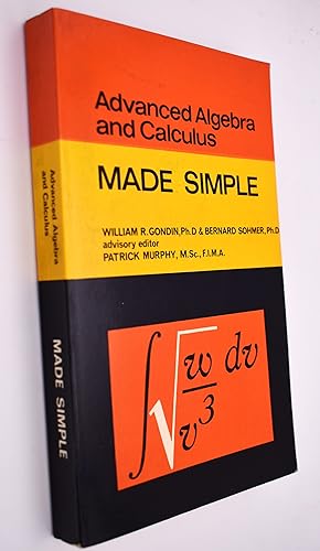 Bild des Verkufers fr Advanced Algebra And Calculus Made Simple zum Verkauf von Dodman Books