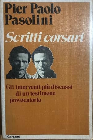 Image du vendeur pour Scritti corsari. Gli interventi pi discussi di un testimone provocatorio mis en vente par librisaggi