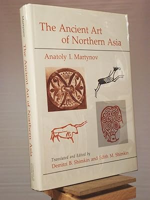 Imagen del vendedor de The Ancient Art of Northern Asia a la venta por Henniker Book Farm and Gifts