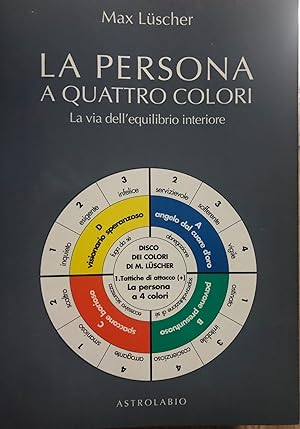 Image du vendeur pour La persona a quattro colori. La via dell'equilibrio interiore mis en vente par librisaggi