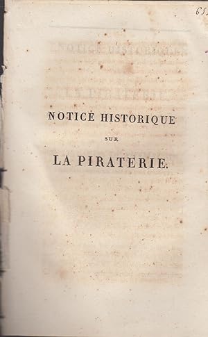 Immagine del venditore per Notice historique sur la piraterie : extrait de plusieurs auteurs venduto da PRISCA