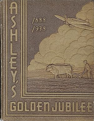 Ashley Golden Jubilee: 1888 - 1938 North Dakota - Scarce