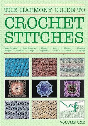 Bild des Verkufers fr The Harmony Guide to Crochet Stitches, Vol. 1 zum Verkauf von The Denver Bookmark