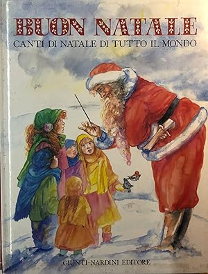 Image du vendeur pour Buon Natale. Canti di Natale di tutto il Mondo mis en vente par librisaggi
