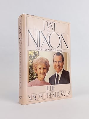 PAT NIXON: THE UNTOLD STORY [Signed]