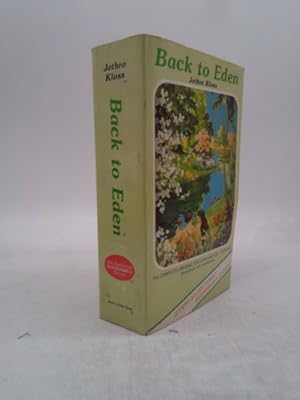 Bild des Verkufers fr Back to Eden: The Classic Guide to Herbal Medicine, Natural Foods, and Home Remedies Since 1939 zum Verkauf von ThriftBooksVintage