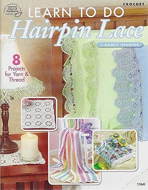 Learn to Do Hairpin Lace : 8 Projects