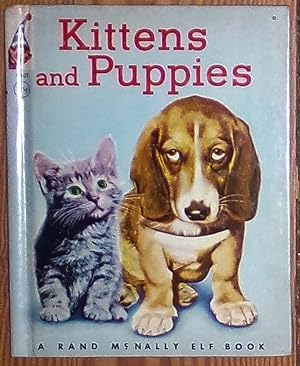 Bild des Verkufers fr Kittens and Puppies - A Real Live Animal Book (A Rand McNally Elf Book 8301 with 25c Price) zum Verkauf von RG Vintage Books